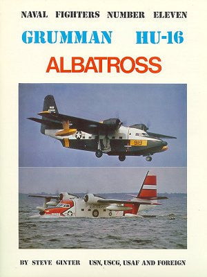 Ginter Books HOBBY BOOKS Ginter Books - Naval Fighters: Grumman HU16 Albatros