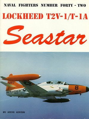 Ginter Books HOBBY BOOKS Ginter Books - Naval Fighters: Lockheed T2V1/T1A Seastar