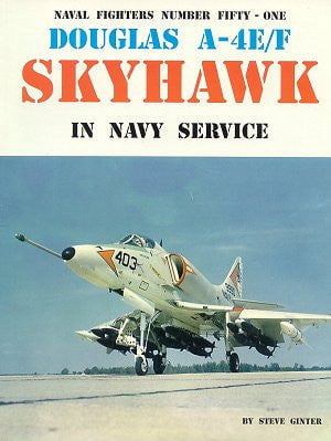 Ginter Books HOBBY BOOKS Ginter Books - Naval Fighters: McDonnell Douglas A4E/F Skyhawk in Navy Service