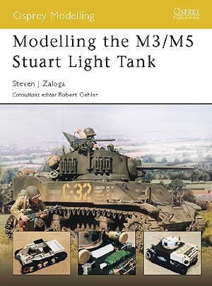 Osprey Publishing HOBBY BOOKS Osprey Publishing: Modeling The M3/M5 Stuart Light Tank
