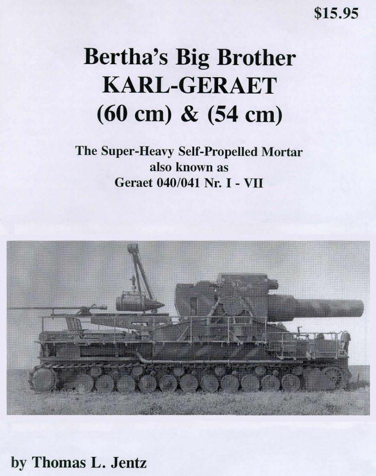 Panzer Tracts HOBBY BOOKS Panzer Tracts Bertha Big Brother Karl Geraet Super Heavy Self-Propelled Mortar