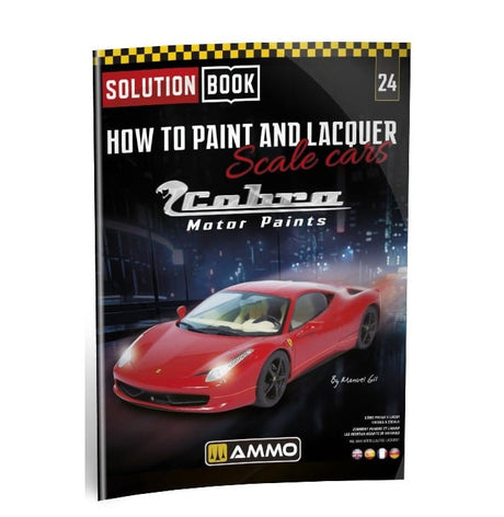 AMMO by MIG Jimenez AMMO by Mig 6604 Solution 24: How to Paint & Lacquer Scale Cars Book