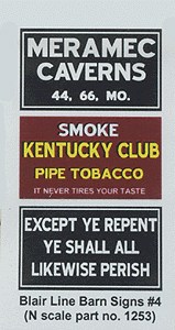 Blair Line MODEL TRAINS Blair Line N Barn Sign Decals -- Set #4 - Meramac Caverns, Except Ye Repent, Kentucky Club