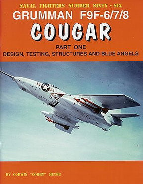 Ginter Books HOBBY BOOKS Ginter Books - Naval Fighters: Grumman F9F6/7/8 Cougar Pt.1 Design, Testing, Structures & Blue Angels