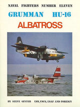 Ginter Books HOBBY BOOKS Ginter Books - Naval Fighters: Grumman HU16 Albatros