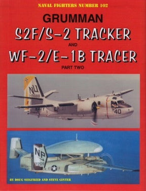 Ginter Books HOBBY BOOKS Ginter Books - Naval Fighters: Grumman S2F/S2 Tracker & WF2/E1B Tracer Pt.2