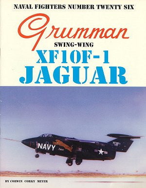 Ginter Books HOBBY BOOKS Ginter Books - Naval Fighters: Grumman Swing Wing XF101F1 Jaguar