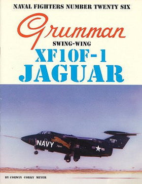 Ginter Books HOBBY BOOKS Ginter Books - Naval Fighters: Grumman Swing Wing XF101F1 Jaguar