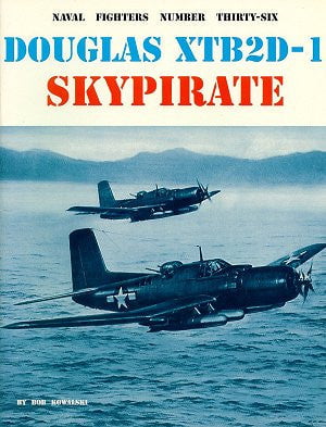 Ginter Books HOBBY BOOKS Ginter Books - Naval Fighters: McDonnell Douglas XTB2D1 Sky Pirate Bomber Plane