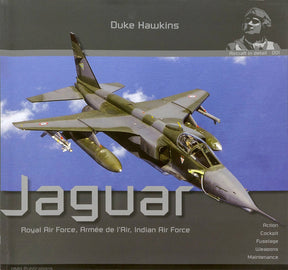 Historical Military HOBBY BOOKS Historical Military -	Duke Hawkins Aircraft in Detail 1: Sepecat Jaguar Royal Air Force, Armee de l'Air, Indian Air Force