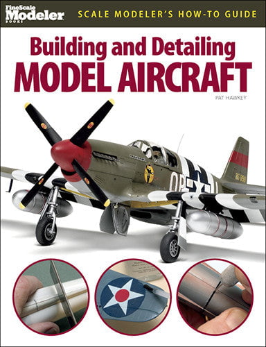 Kalmbach Publishing Co HOBBY BOOKS Kalmbach Books Scale Modeler's How to Guide Building & Detailing Model Aircraft