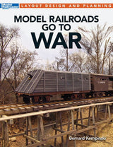 Kalmbach Publishing Co Kalmbach Publishing Co  12483 Model Railroads Go to War