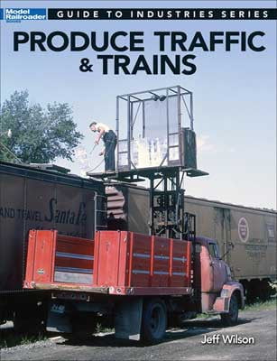 Kalmbach Publishing Co Kalmbach Publishing Co  12500 Produce Traffic & Trains -- Softcover, 112 Pages