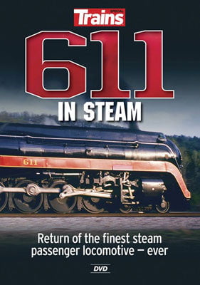 Kalmbach Publishing Co Kalmbach Publishing Co  15113 611 in Steam DVD -- Return of the Finest Steam Passenger Locomotive - Ever