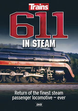 Kalmbach Publishing Co Kalmbach Publishing Co  15113 611 in Steam DVD -- Return of the Finest Steam Passenger Locomotive - Ever