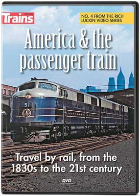 Kalmbach Publishing Co Kalmbach Publishing Co  15203 America & the Passenger Train DVD -- 55 Minutes