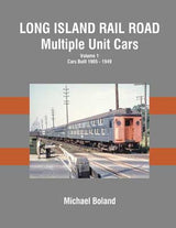 Morning Sun Morning Sun Books Inc 1698 Long Island Rail Road Multiple Unit Cars -- Volume 1: Cars Built 1905-1949, Hardcover, 128 Pages