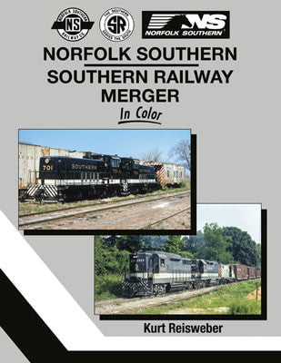Morning Sun Morning Sun Books Inc 1711 Norfolk Southern-Southern Railway Merger in Color -- Hardcover, 128 Pages