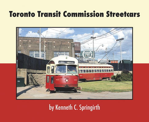 Morning Sun Morning Sun Books Inc 457C Toronto Transit Commission Streetcars -- Softcover, 96 Pages