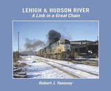 Morning Sun Morning Sun Books Inc 595X Lehigh & Hudson River: A Link in a Great Chain -- Softcover