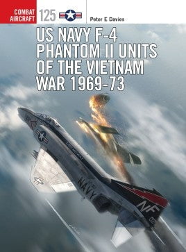 Osprey Publishing HOBBY BOOKS Osprey Publishing Combat Aircraft: US Navy F4 Phantom II Units of the Vietnam War 1969-73