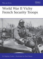 Osprey Publishing HOBBY BOOKS Osprey Publishing Men at Arms: World War II Vichy French Security Troops