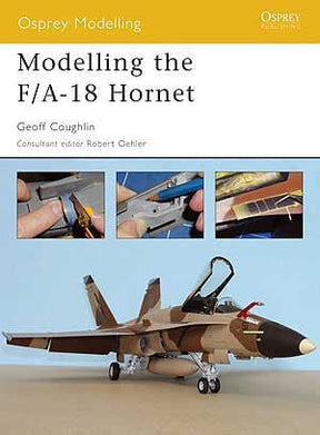 Osprey Publishing HOBBY BOOKS Osprey Publishing: Modeling The F/A18 Hornet