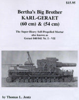 Panzer Tracts HOBBY BOOKS Panzer Tracts Bertha Big Brother Karl Geraet Super Heavy Self-Propelled Mortar