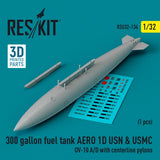 ResKit ResKit 1/32  L5300 gallon fuel tank AERO 1D USN & USMC (1 pcs) (OV-10 A/D with centerline pylons) (3D Printed) (1/32)